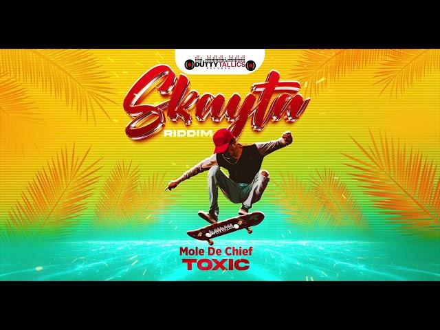 Mole De Chief - Toxic (Skayta Riddim) Crop Over 2024