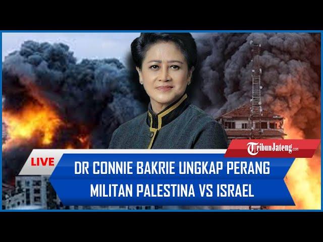 Pengamat Militer Dr Connie Bakrie Ungkap Perang Militan Palestina vs Israel Bukan Urusan Agama