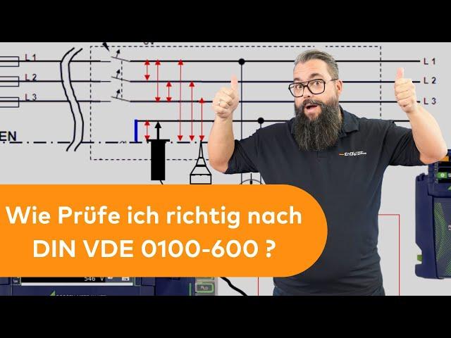 Wie Messe und Prüfe ich richtig nach DIN VDE 0100 - 600