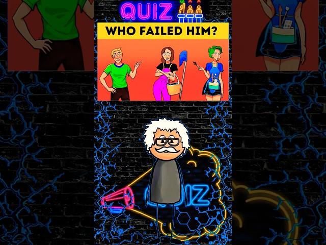 Guess Who failed him ! #quiztime #tiktokgame #riddles