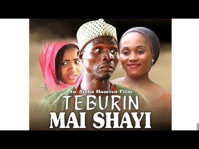 TEBURIN MAI SHAYI PART 3 LATEST HAUSA FILM