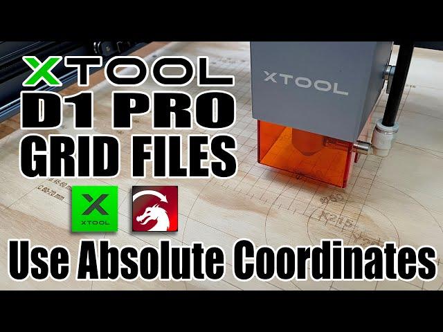xTool D1 Pro Grid Files | Use Absolute Coordinates | Lightburn | xTool Creative Space