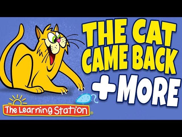 The Cat Came Back  Animal Sounds, Animal Songs Kids & Camp Songs  Kids Songs The Learning Station