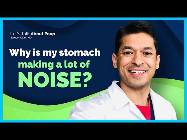 Why is my STOMACH making a LOT of Noise? | Sameer Islam Videos