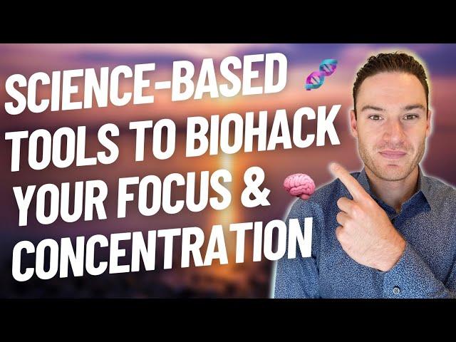 Science-Based Tools To BIOHACK Your Focus & Concentration | Student Performance Podcast #11