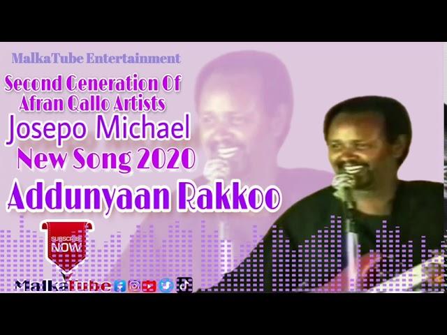 Josepo Michael |Addunyaan_Rakko| New Oromo Music 2020