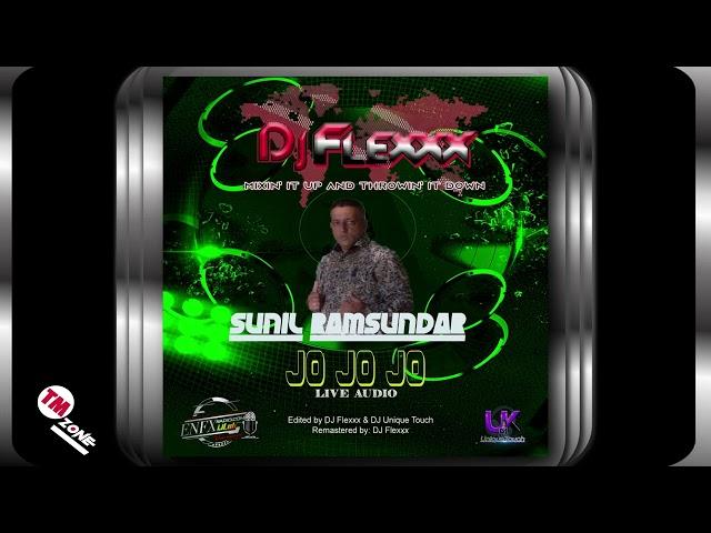 DJ Flexxx - Sunil Ramsundar - Jo Jo Jo - 2k24 live Audio