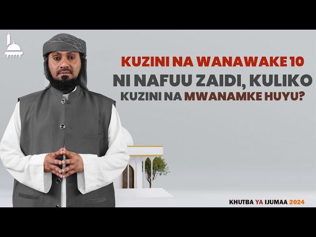 #LIVE: KUZINI NA WANAWAKE 10 NI NAFUU ZAIDI, KULIKO KUZINI NA MWANAMKE HUYU? - KHUTBA YA IJUMAA