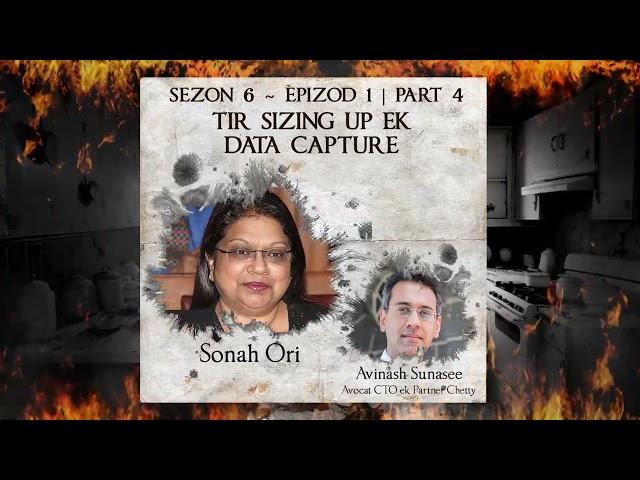 S6 E1 P4 - Tir sizing up ek data capture - Sonah Ori & Avinash Sunasee avocat CTO