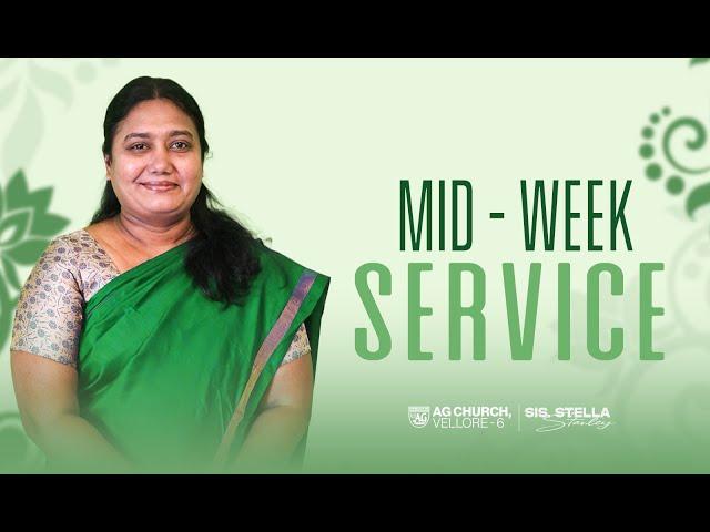 Live| MID WEEK SERVICE | 7TH NOV 2024|AG CHURCH VELLORE 6|SIS. STELLA STANLEY  #live