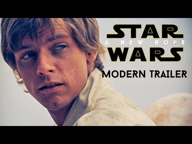 Star Wars: A New Hope - MODERN TRAILER (2020)