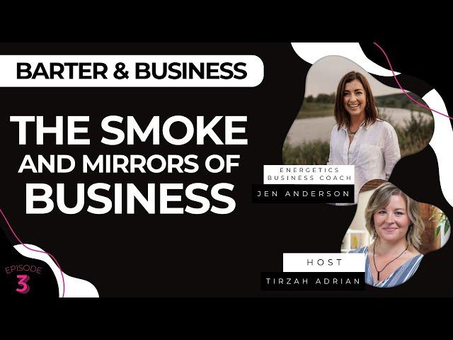 The Smoke & Mirrors of Business | Barter & Business | Calgary Business