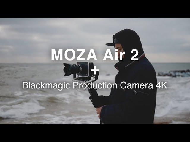 MOZA Air 2 + Blackmagic Production Camera 4K Test Footage and BTS