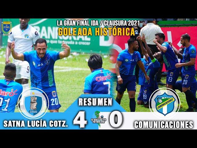 GOLEADA HISTÓRICA / Santa Lucía Cotzumalguapa 4 vs Comunicaciones 0 / FINAL IDA CLAUSURA 2021