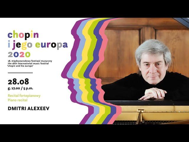 Dmitri Alexeev |  16th International Music Festival „Chopin and his Europe”