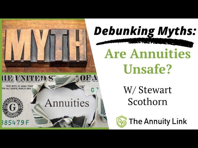 Debunking Myths #1: Are Annuities Unsafe?