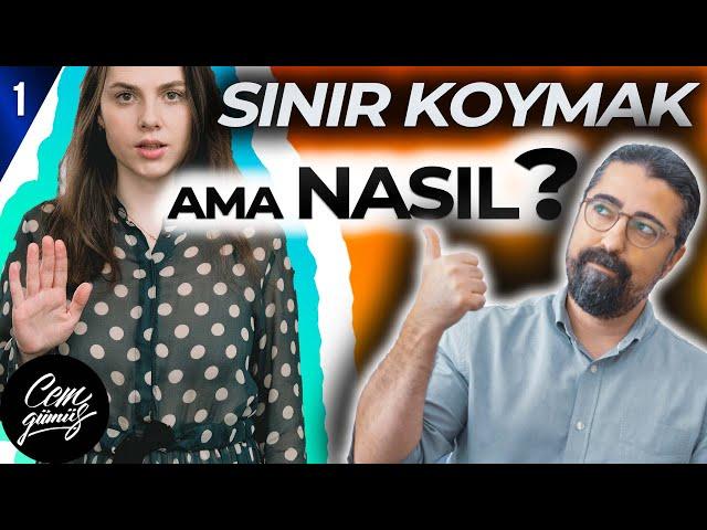 Sınır Koymak Nasıl Yapılır? (1. Kendini Tanımak)