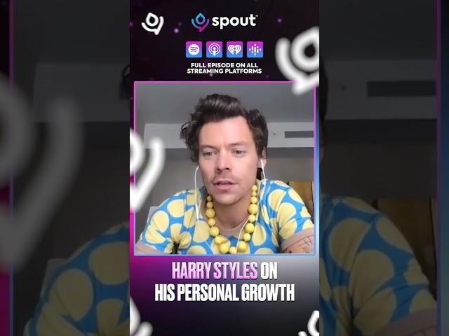 Harry Styles on his personal growth from Fine Line to Harry’s House via Spout Podcast