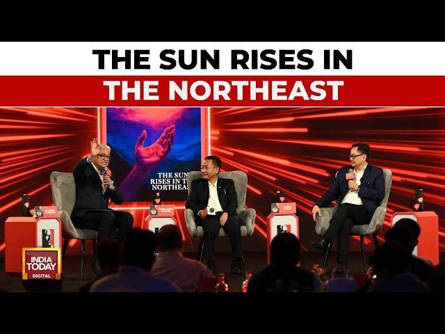 The Sun Rises In The Northeast | Kiren Rijiju | Prem Singh Tamang | India Today Conclave 2025