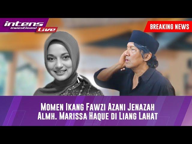 Momen Pilu ikang Fawzi Masuk Ke Liang Lahat & Adzankan J3n4z4h Istrinya