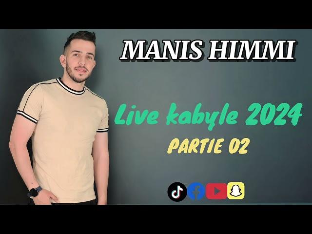 MANIS HIMMI - 100% LIVE KABYLE - PARTIE 02