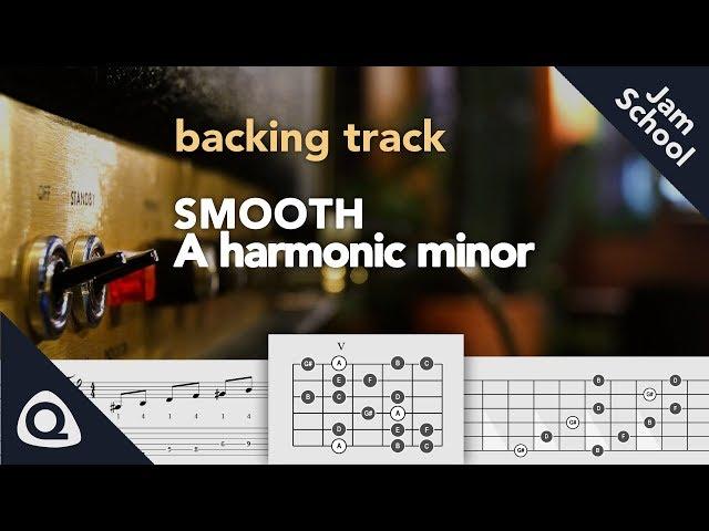 Smooth Enhanced Guitar Backing Track in A harmonic minor