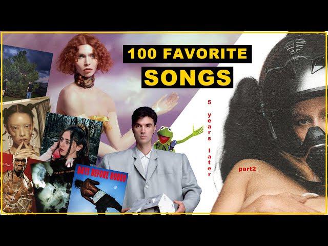 My 100 Favorite Songs of All-Time .. 5 Years Later (pt. 2)