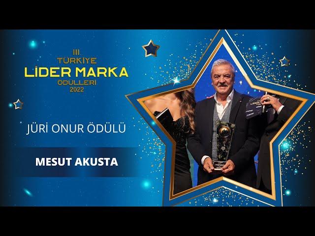 Türkiye Lider Marka Ödülleri YILIN JÜRİ ONUR Ödülü MESUT AKUSTA