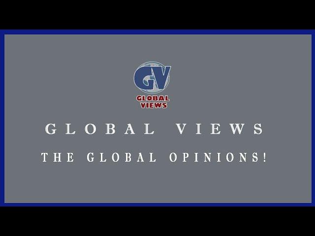 INTRODUCTION - GLOBAL VIEWS