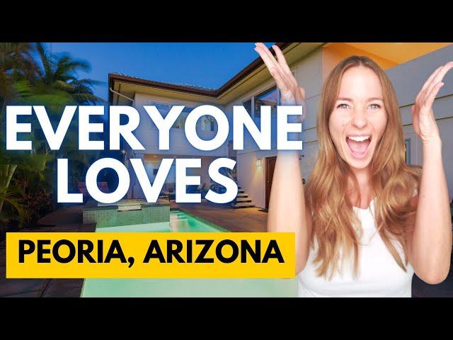 Why EVERYONE Is Moving to Peoria Arizona! | Living in Peoria Arizona EVERYTHING You NEED To Know 