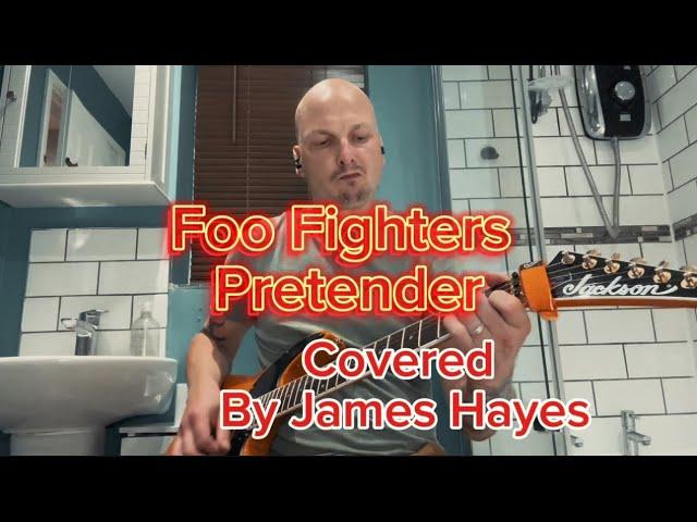 Foo fighter pretender cover by James Hayes