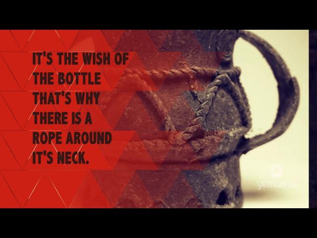 It's The Wish of The Bottle That's Why There Is A Rope Around It's Neck