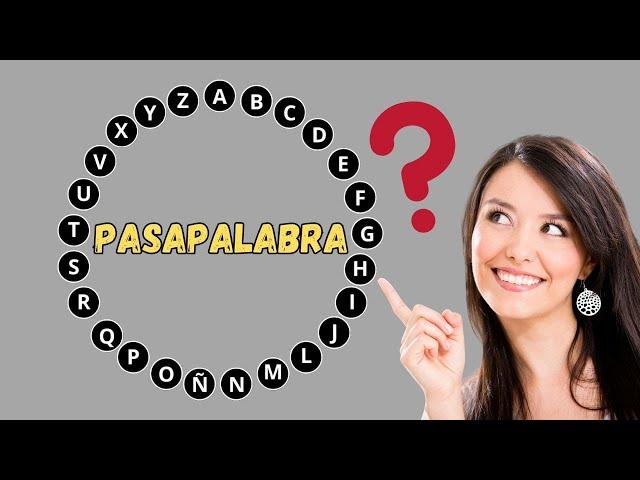 PASAPALABRA ¿CUÁNTO SABES?   ¿ALGUIEN PUEDE ACERTAR EL ROSCO COMPLETO? COMPRUÉBALO