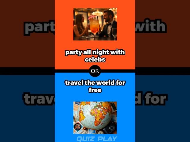 Party all night with celebs OR Travel the world for free? #shorts