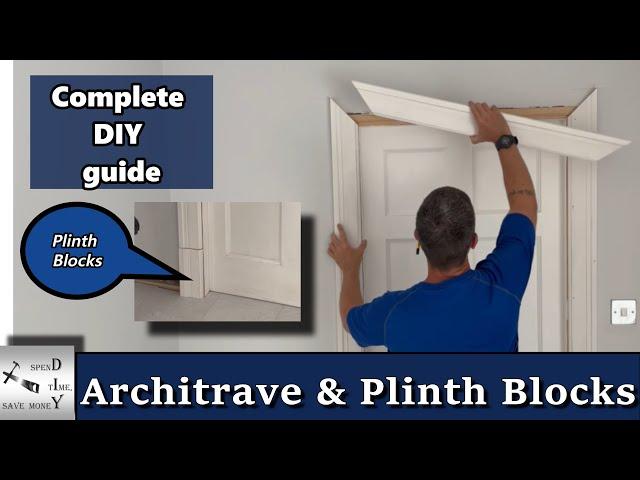 How To Fit Architrave and Plinth Blocks Around a Door Frame