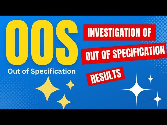 Investigation of Out of Specification Results | OOS Investigation