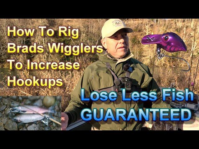 HOW TO Rig Brad's Wigglers for better hookups-Lose Less Fish GUARANTEED. Cowlitz River Coho Salmon.