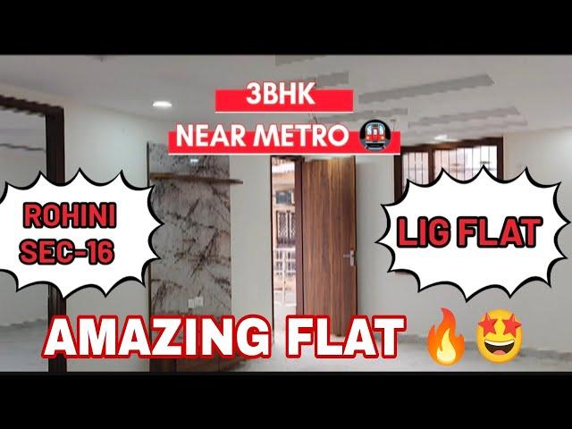PROPERTY IN ROHINI SECTOR 16! AMAZING FLAT  3BHK ASKING PRICE 95 LACS 