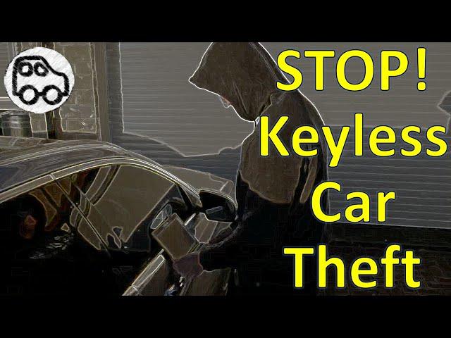 Keyless Car Theft: 3 EFFECTIVE Methods of Car Anti Theft