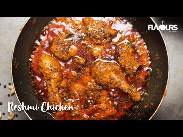 Reshmi Chicken Recipe | Mouthwatering Chicken Reshmi Masala Curry | Reshmi Chicken Masala