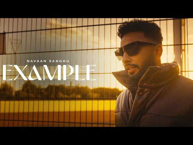 Example (Official Video) Navaan Sandhu | Yaari Ghuman | Teji Sandhu | Latest Punjabi Song 2023