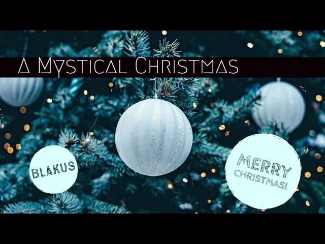 Blakus - A Mystical Christmas (Medley) - Orchestral