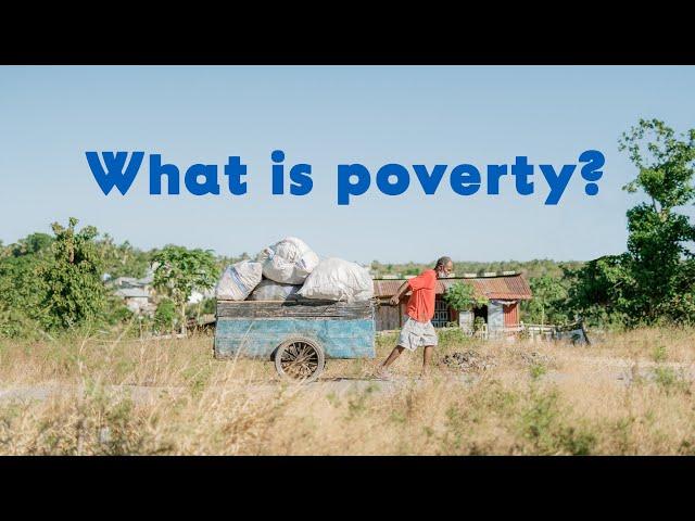 What is Poverty? | Exploring Extreme Poverty with Compassion