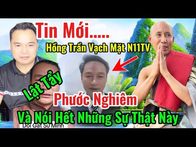 Tin Mới: Anh Hồng Trần Nói Về N11tv,Phước Nghiêm,Rất Căng Những Kẻ Chống Phá Thầy Minh Tuệ