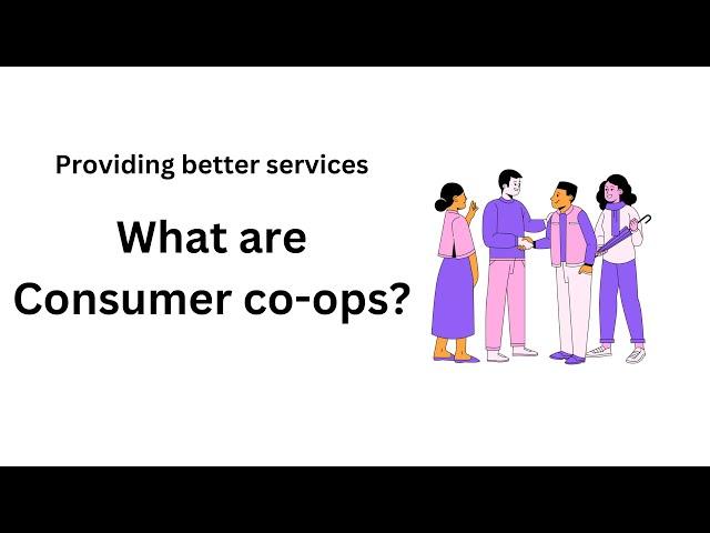 What are consumer co-ops? - All Things Co-op