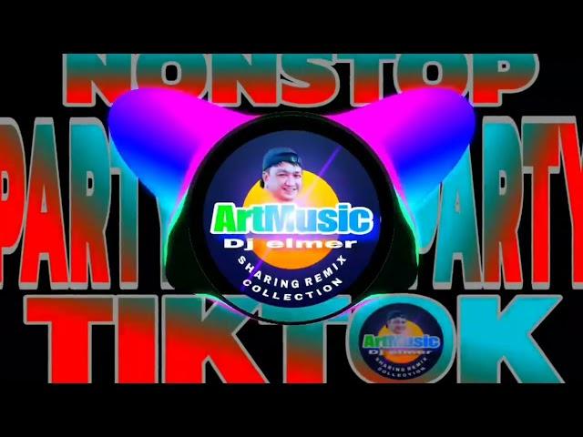 @ArtMusic29emei NONSTOP PARTY PARTY TIKTOK REMIX