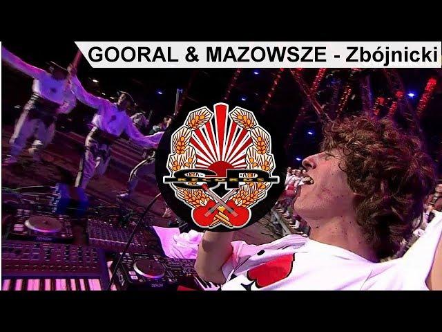 GOORAL & MAZOWSZE - Zbójnicki [DVD PROMO]