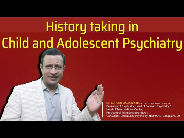 History Taking in Child & Adolescent Psychiatry