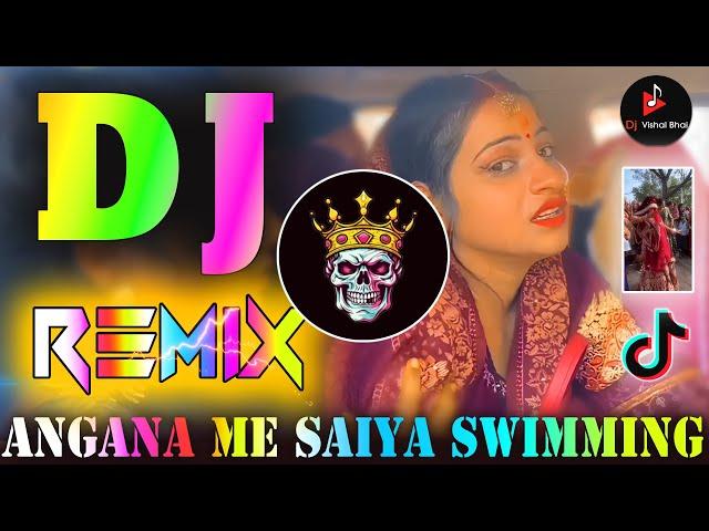 Angana Me Saiya Swimming Pool Banwaya | Dj Remix Full Bass | Instagram Viral Dj Song |Dj Vishal Bhai