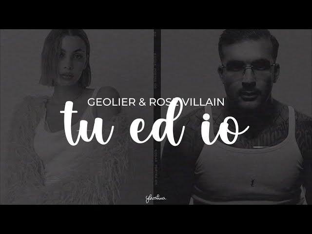 geolier, rose villain - tu ed io (testo)